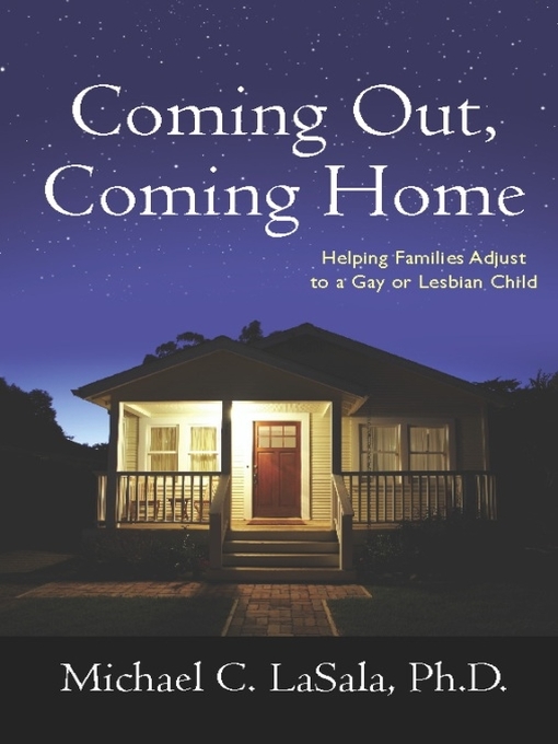Title details for Coming Out, Coming Home by Michael C. LaSala - Available